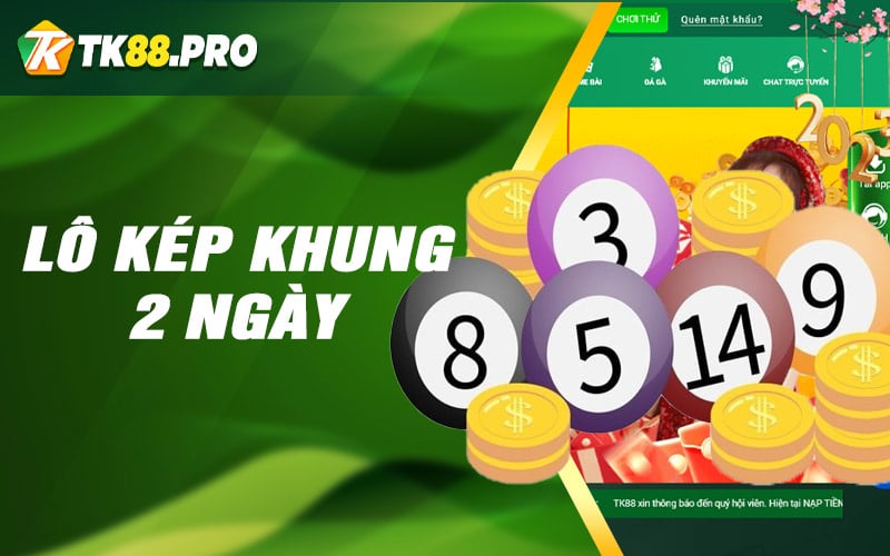 Lô kép khung 2 ngày